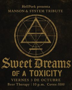 HellPork presenta: Sweet Dreams of a Toxicity en Beer Therapy