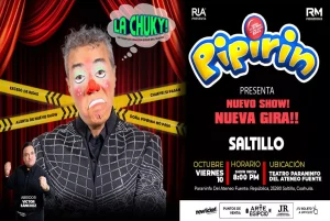 PIPIRIN «UN TOUR DE COMEDIA DIGNO DEL TEATRO» – SALTILLO