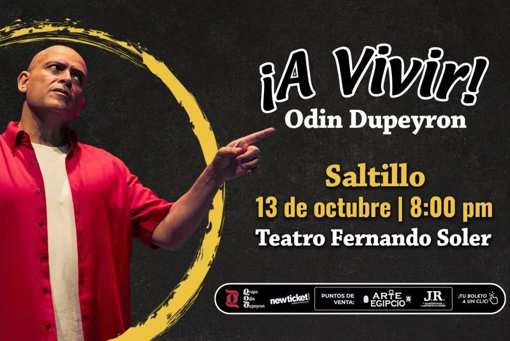 ¡A VIVIR! DE ODIN DUPEYRON – SALTILLO