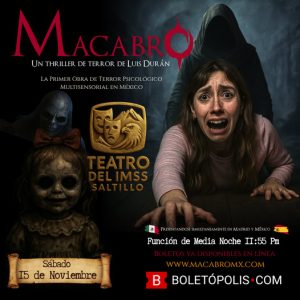 Macabro: La Primer Obra de Terror Psicológico Multisensorial en México