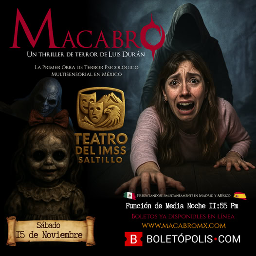 Macabro: La Primer Obra de Terror Psicológico Multisensorial en México