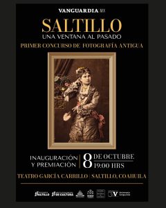 Saltillo: Una Ventana al Pasado Primer Concurso de Fotografía Antigua – Inauguración y Premiación