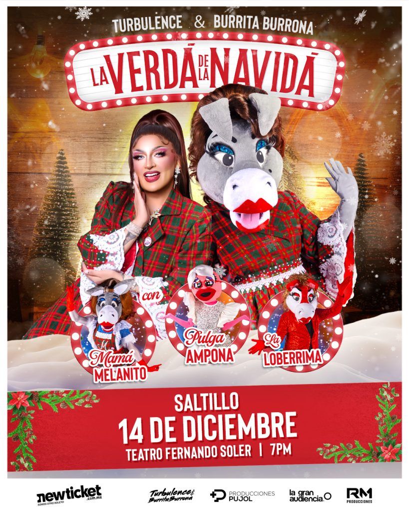 La Verda’ de la Navida’ con Turbulence Queen y Burrita Burrona en el Teatro De La Ciudad Fernando Soler