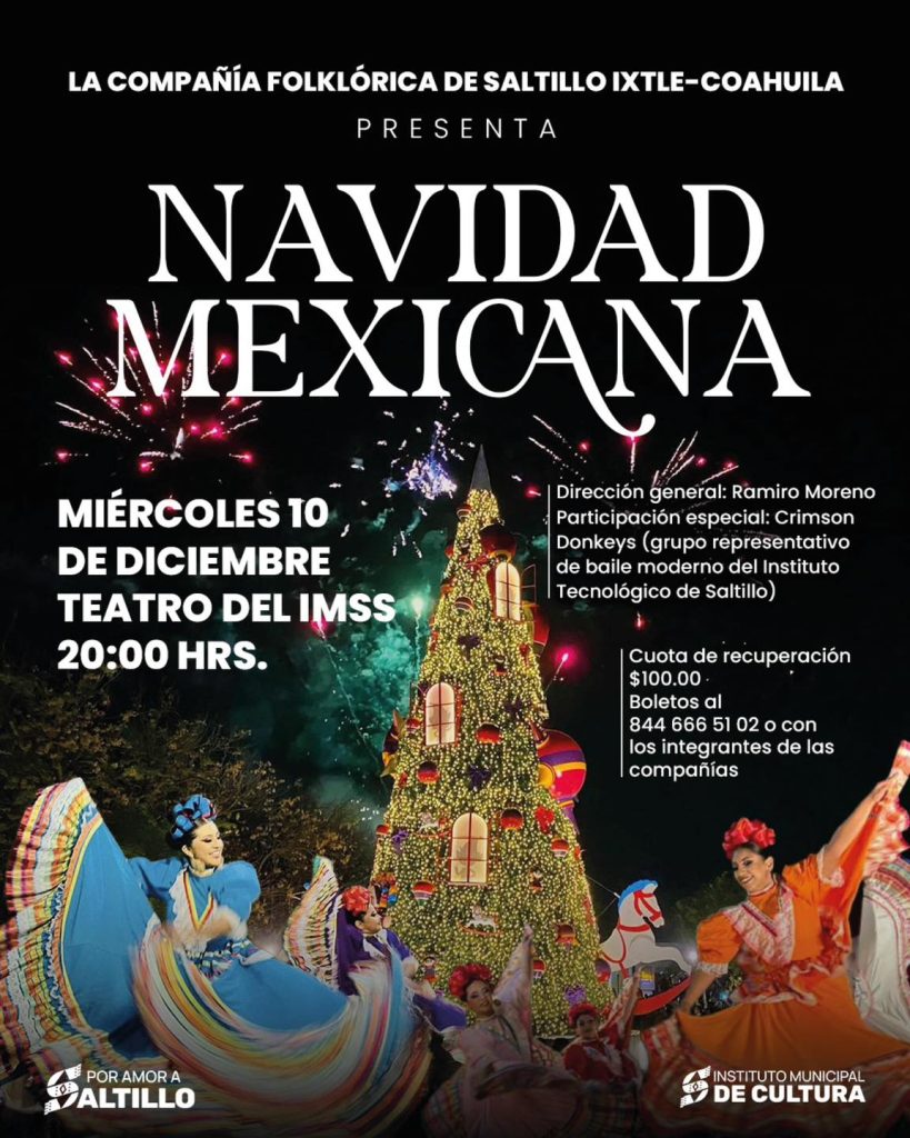 Navidad Mexicana – Una Celebración de Tradición y Folklor en Saltillo