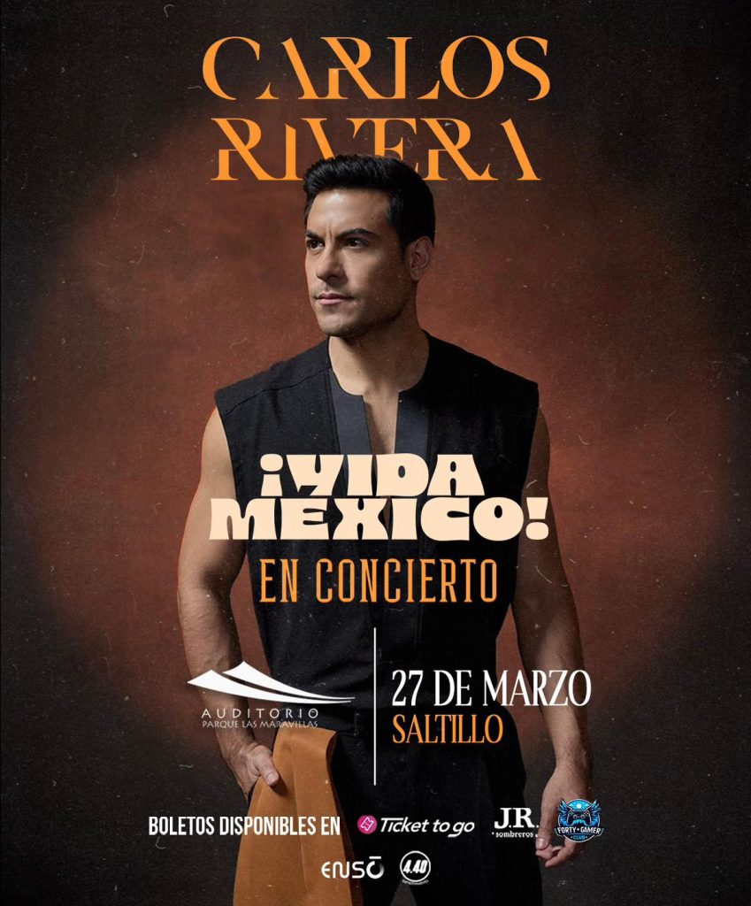 Carlos Rivera en Saltillo