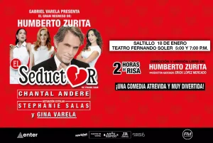 EL SEDUCTOR en Saltillo