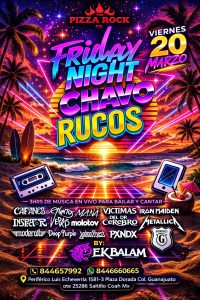Friday Night Chavorucos en Pizza Rock