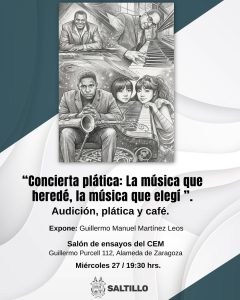 “Concierta plática: La música que heredé, la música que elegí”