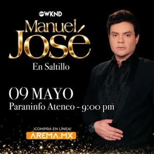 Manuel José en Saltillo
