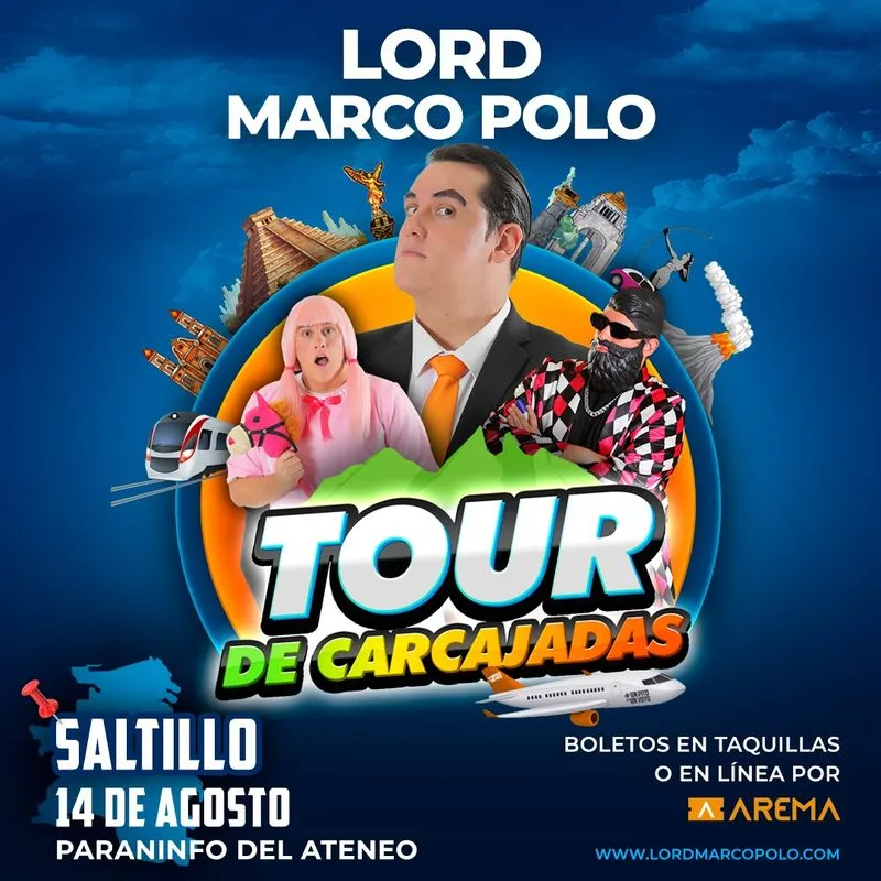 Lord Marco Polo en Tour de Carcajadas en Saltillo