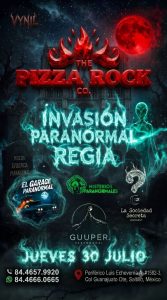 Invasión Paranormal Regia en Pizza Rock