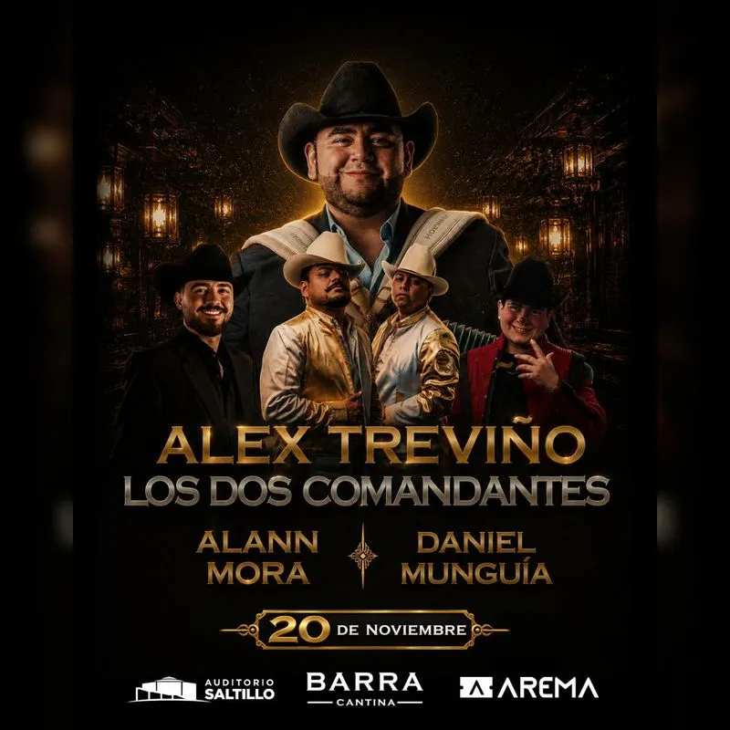 Alex Treviño: Los Dos Comandantes en el Auditorio Saltillo