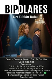 Bipolares, obra de teatro en el Teatro García Carrillo