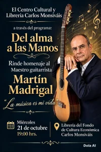 Del alma a las Manos: homenaje al maestro guitarrista Martín Madrigal en la Librería Carlos Monsiváis