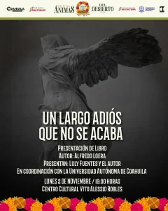 Un largo adiós que no se acaba, presentación del libro de Alfredo Loera en el Vito Alessio Robles