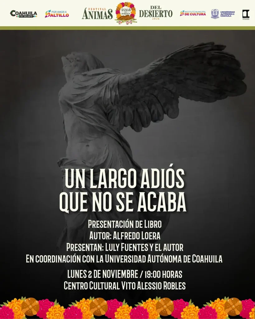 Un largo adiós que no se acaba, presentación del libro de Alfredo Loera en el Vito Alessio Robles