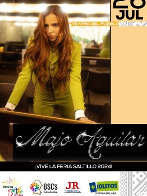 Feria Saltillo 2024 Majo Aguilar